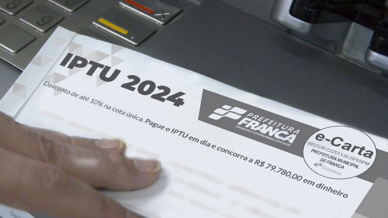 Prefeitura de Franca prorroga pagamento do IPTU com desconto até dia 29