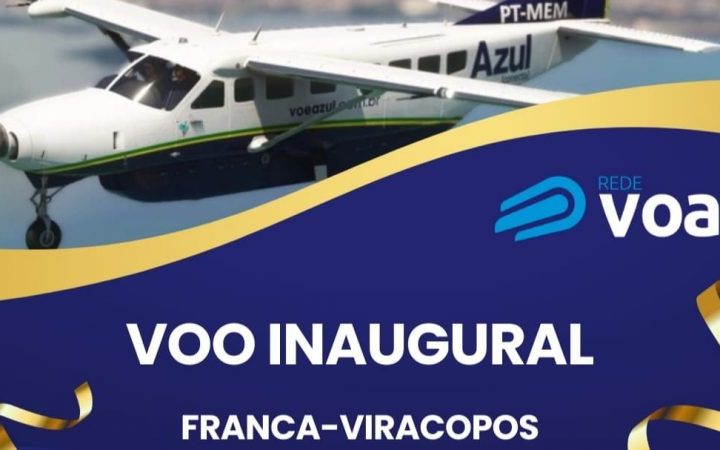 Rede VOA e AZUL iniciam voos comerciais em Franca neste sábado 14